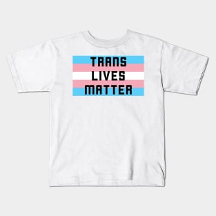 Trans Lives Matter (black) Kids T-Shirt
